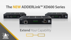 Компания ADDER представляет новую линейку DisplayPort KVM-удлинителей ADDERLink XD600